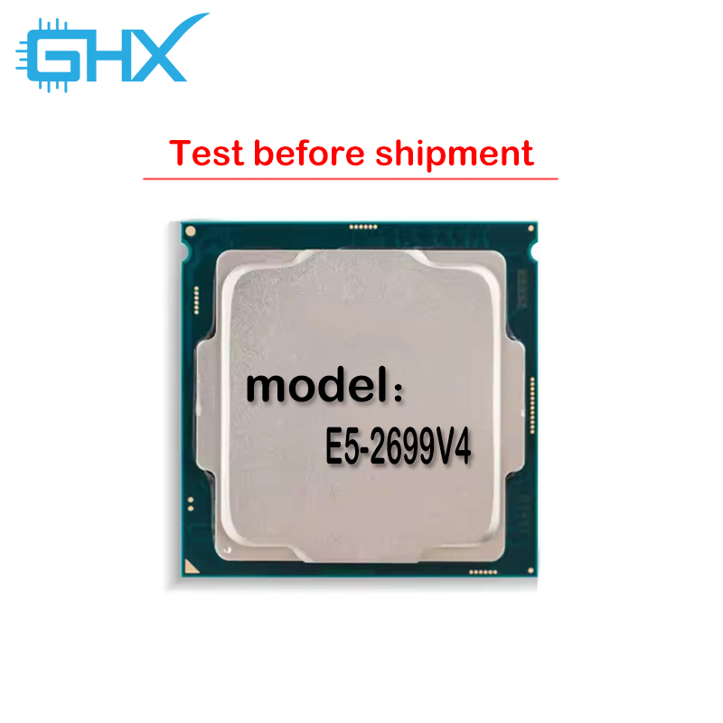 E5 2699 V4 - Xeon E5-2699V4 E5 2699 V4 E5-2699V4